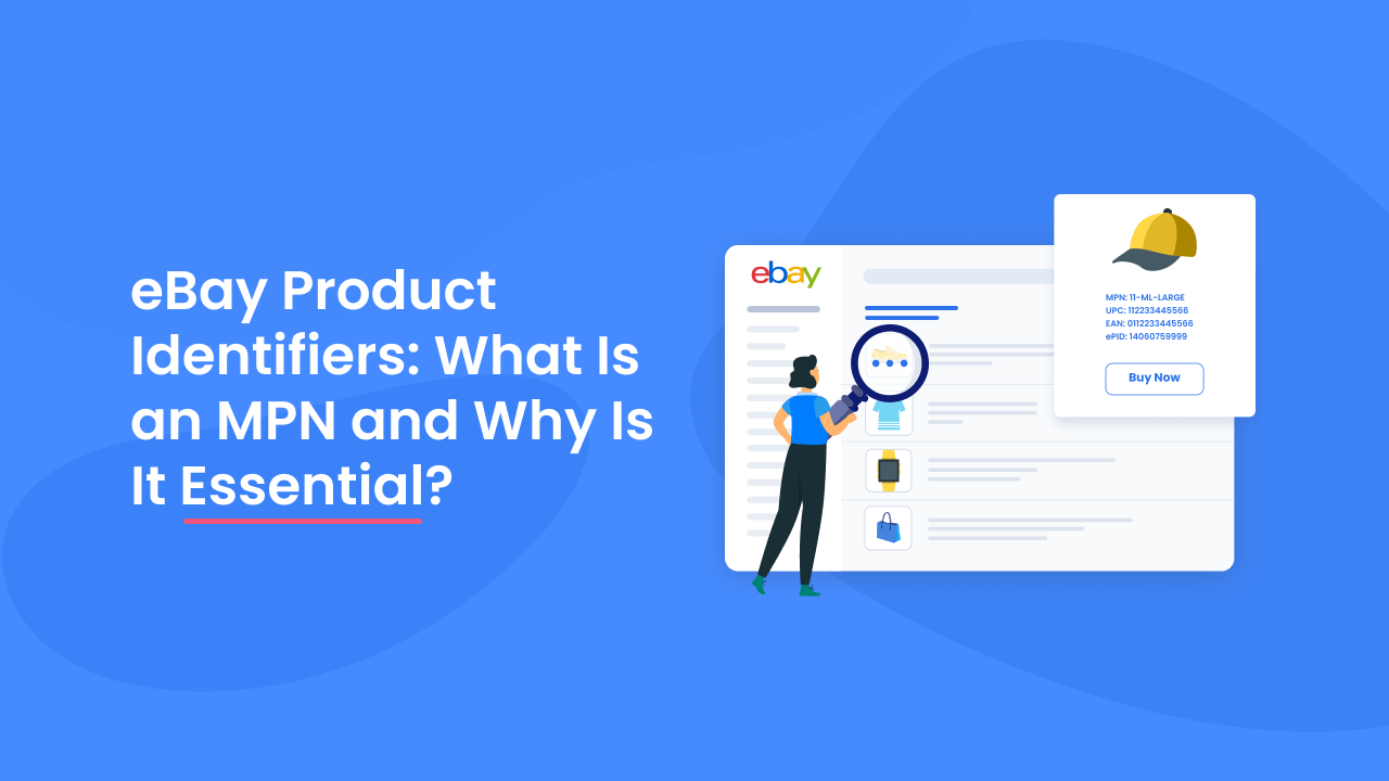 What is an MPN on eBay? A Complete Guide to eBay Product Identifiers